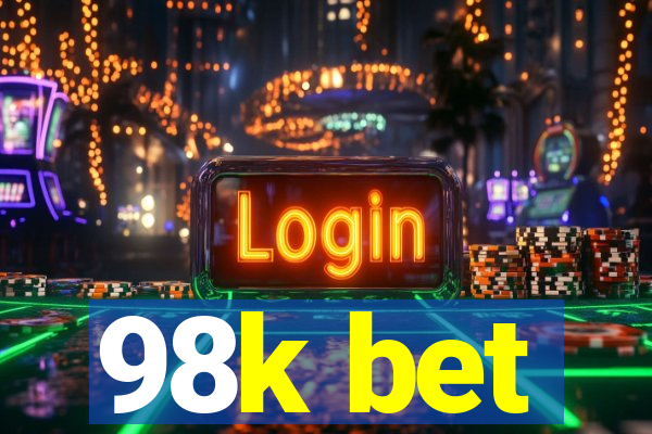 98k bet